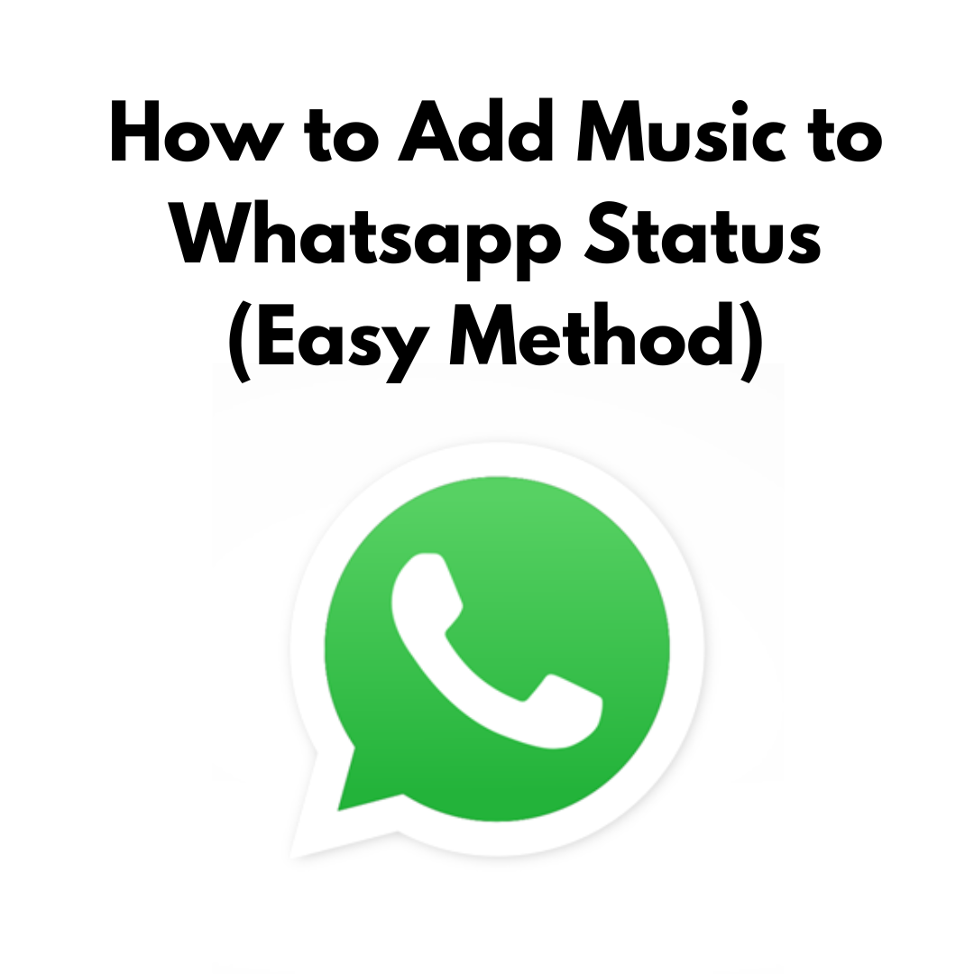 You are currently viewing How to Add Music to WhatsApp Status in 2025 (Easy Method) 