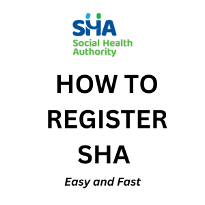 Read more about the article How to do SHA Registration Kenya (2025)